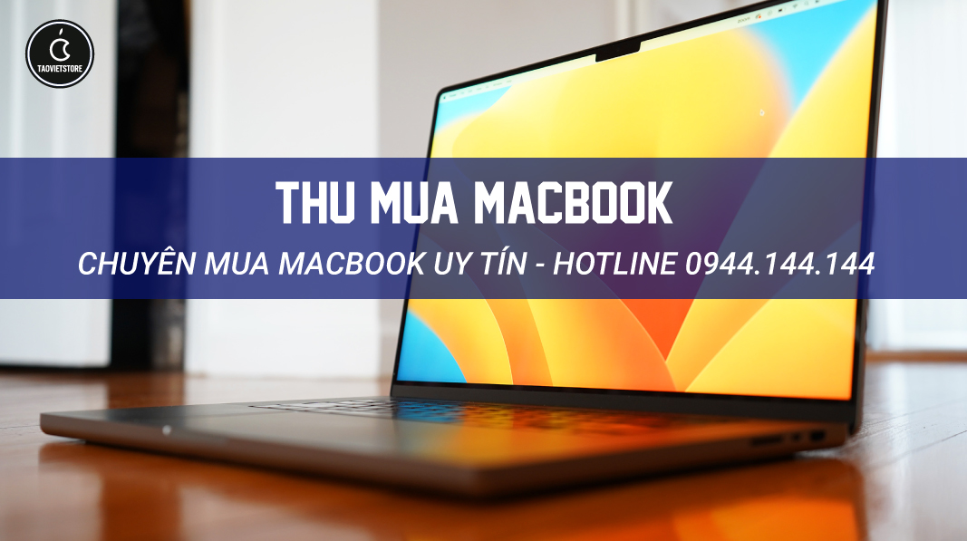 Thu Mua MacBook Cũ Giá Cao Tại TPHCM 13 Dịch Vụ Thu Mua MacBook Cũ Mới Giá Cao Tận Nơi TPHCM