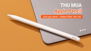 Thu Mua Apple Pencil Giá Cao Tại TPHCM
