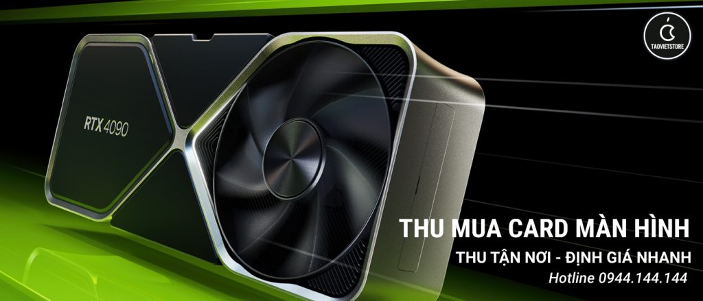 Thu Mua Card Màn Hình Cũ Giá Cao Tại TPHCM