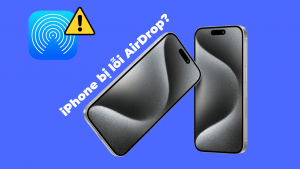 iPhone bị lỗi AirDrop