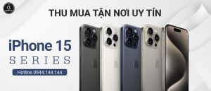 Thu Mua iPhone 15 Giá Cao Tận Nơi Tại TPHCM