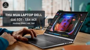 Thu Mua Laptop Dell Cũ Giá Cao Tại TPHCM
