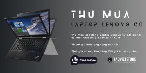 Thu Mua Laptop Lenovo Cũ