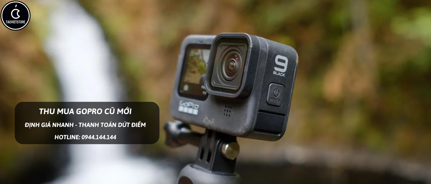 Thu Mua GoPro Cũ Giá Cao Tận Nơi Tại TPHCM