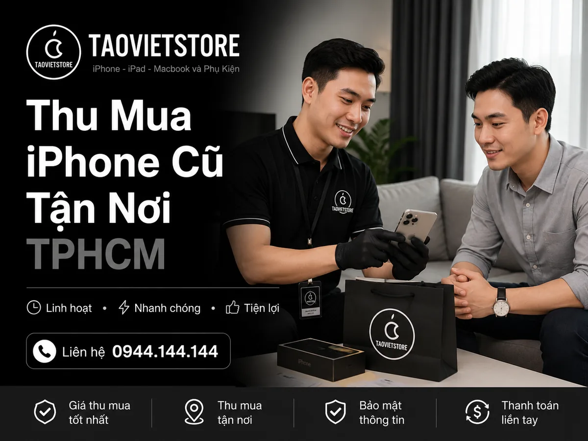 Dịch vụ thu mua iPhone cũ tận nơi tại TPHCM