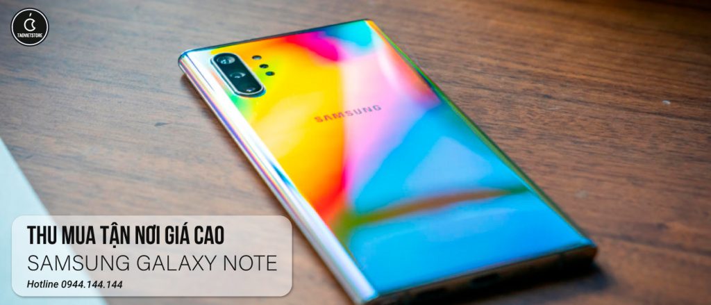 Thu Mua Samsung Galaxy Note Cũ Giá Cao Tại TPHCM 5 Thu Mua Samsung Galaxy Note Cũ Giá Cao Tại TPHCM