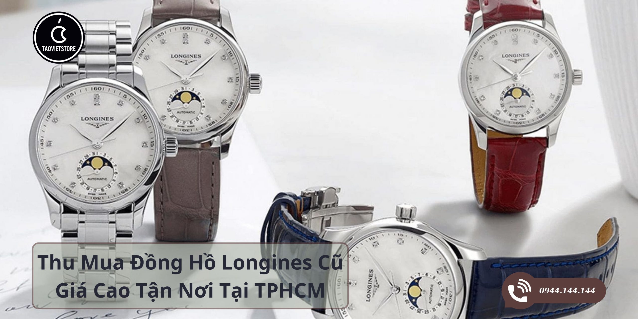 Thu Mua Đồng Hồ Longines Cũ Giá Cao Tận Nơi Tại TPHCM