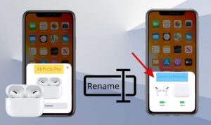 Cách đổi tên AirPods trên iPhone và các thiết bị khác dễ dàng