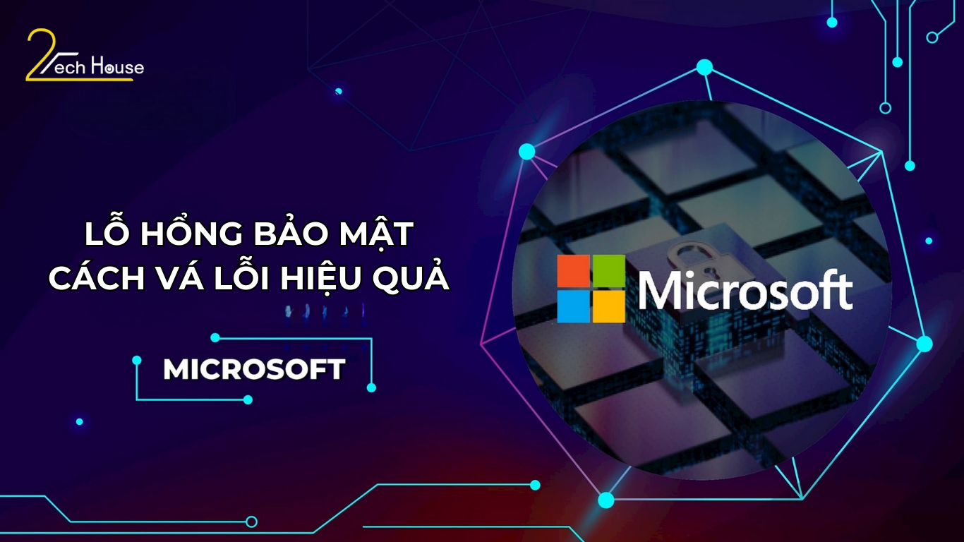 Lỗ hổng bảo mật Windows. Ảnh hưởng đến hàng triệu máy tính và cách vá lỗi nhanh chóng