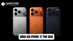 Danh gia iPhone 17 Pro Max. Dinh cao cong nghe va buoc dot pha ve hieu nang 13