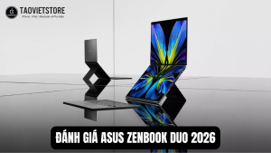 Đánh giá Asus Zenbook Duo 2026. Định nghĩa lại tương lai laptop với màn hình kép và hiệu năng Panther Lake
