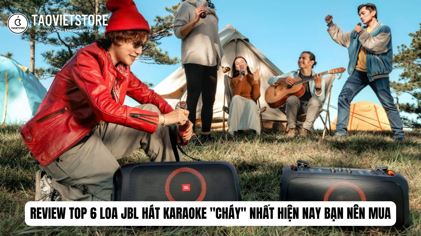 Review Top 6 loa JBL hát karaoke cháy nhất hiện nay bạn nên mua