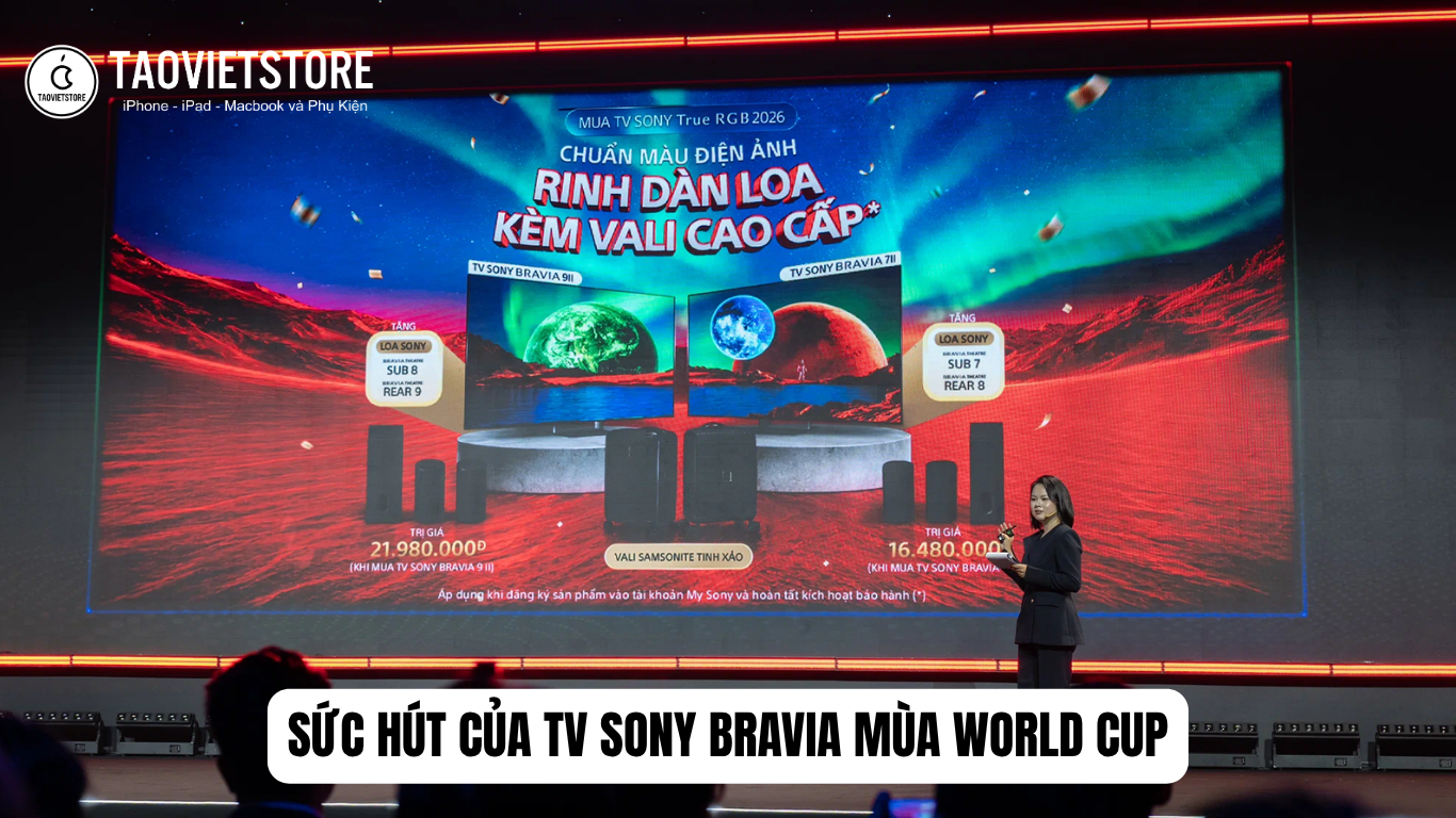 Sức hút của TV Sony BRAVIA mùa World Cup, đỉnh cao đèn nền True RGB độc quyền
