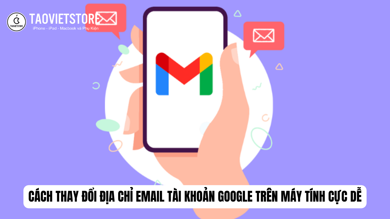 Cách thay đổi địa chỉ email tài khoản Google trên máy tính cực dễ