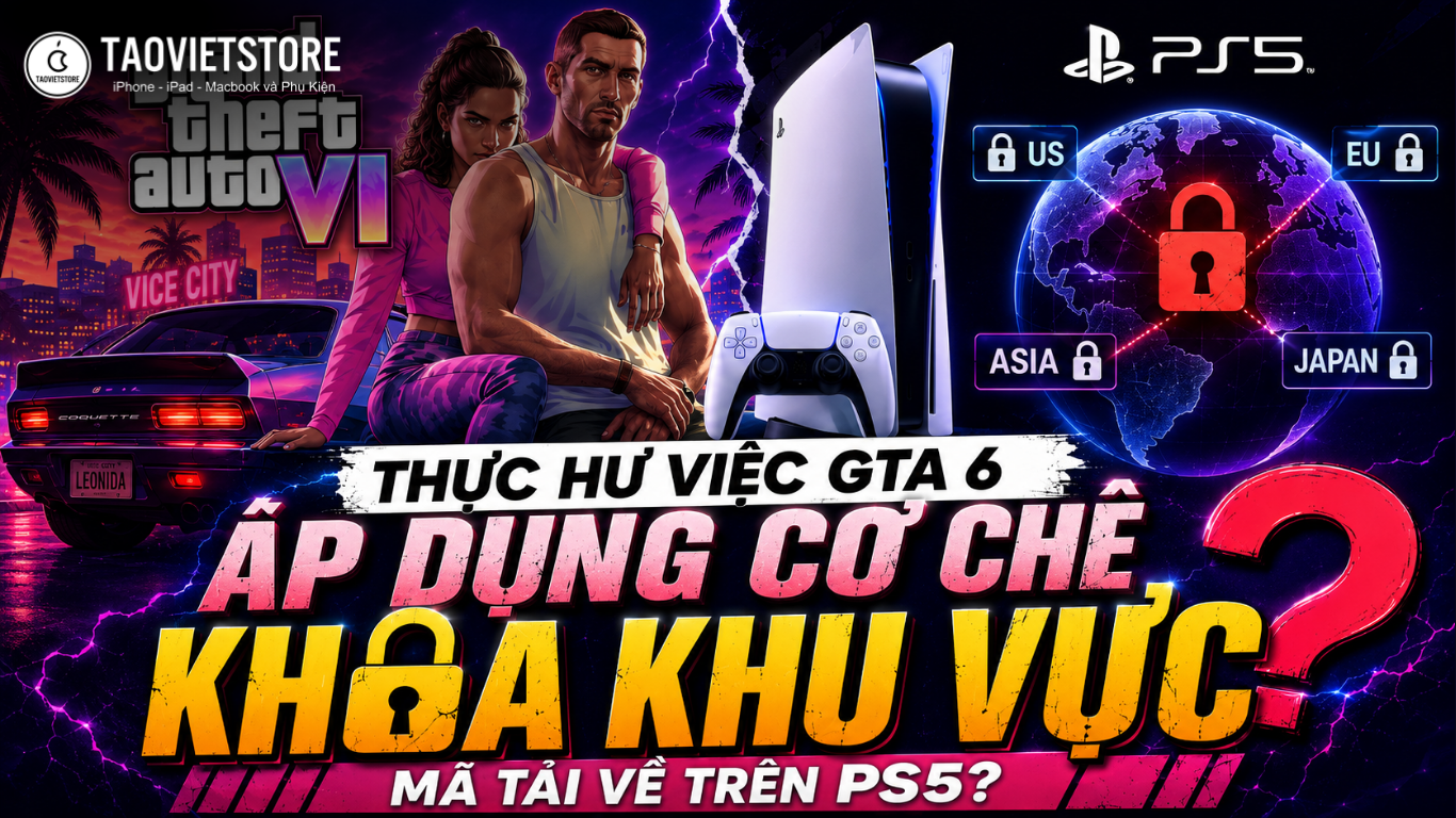Thực hư việc GTA 6 áp dụng cơ chế khóa khu vực mã tải về trên PS5