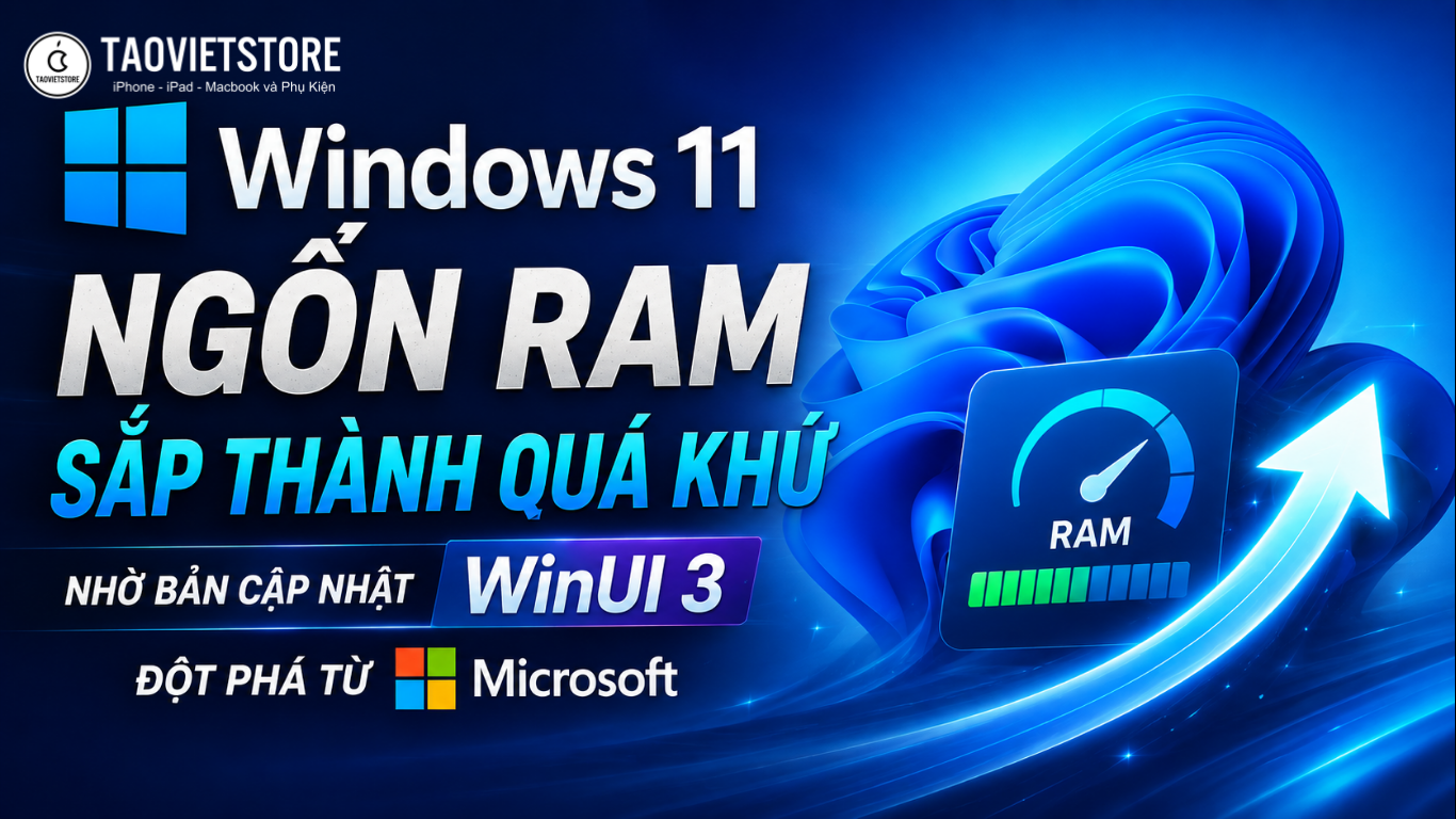 Windows 11 ngốn RAM sắp thành quá khứ nhờ bản cập nhật WinUI 3 đột phá từ Microsoft