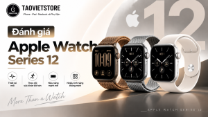 Đánh giá Apple Watch Series 12. Đo nhịp tim 5 giây, Pin 24 giờ và điểm số sẵn sàng có gì vượt trội