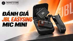 Đánh giá JBL EasySing Mic Mini. Khi Micro không dây nhỏ gọn được trợ lực bằng AI
