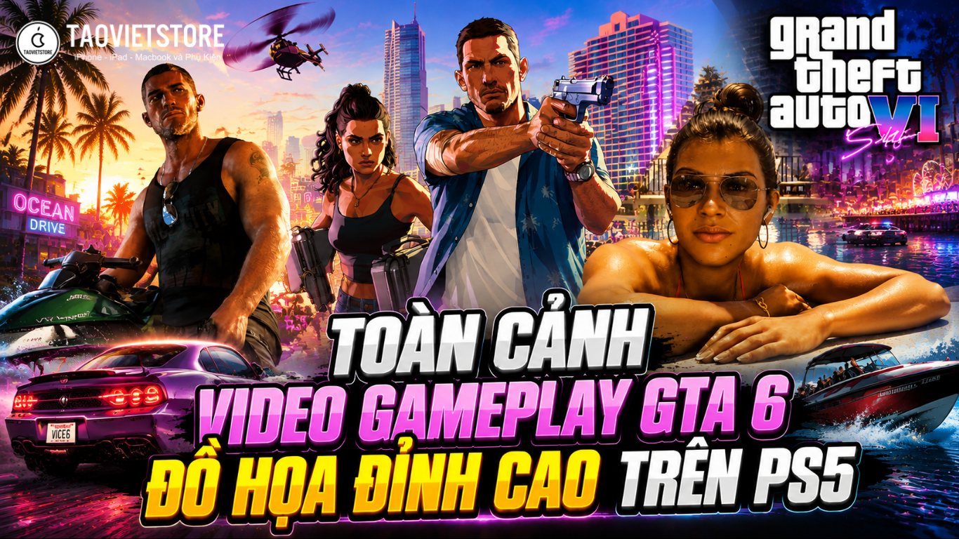 Toàn cảnh video gameplay GTA 6, đồ họa đỉnh cao trên PS5 và diện mạo mới của dòng game huyền thoại